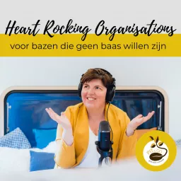 Heart Rocking Organisations Podcast artwork