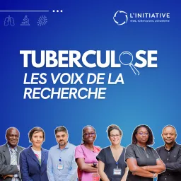 Tuberculose - Les voix de la recherche