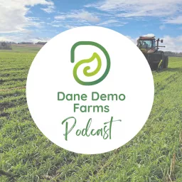 Dane Demo Farms Podcast artwork