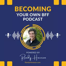 Becoming Your Own BFF Podcast artwork