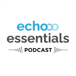 Echo Essentials Podcast artwork
