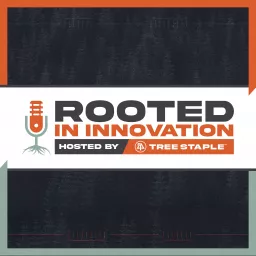 Rooted in Innovation Podcast artwork