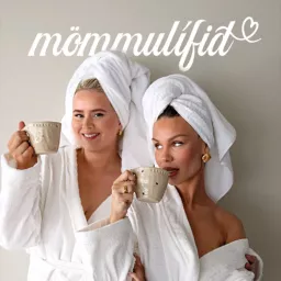 Mömmulífið Podcast artwork