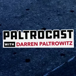 Paltrocast With Darren Paltrowitz