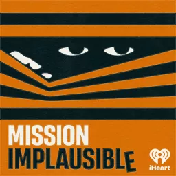 Mission Implausible Podcast artwork