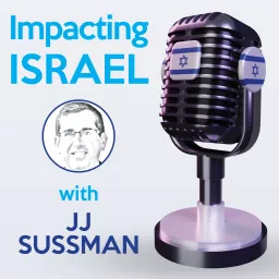 Impacting Israel With JJ Sussman