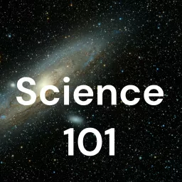 Science 101 Podcast artwork