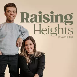 Raising Heights with Zach & Tori Podcast artwork