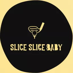 Slice Slice Baby Podcast artwork