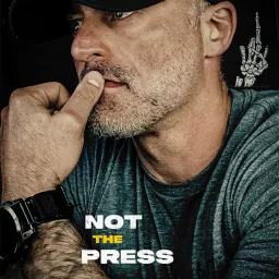 Not The Press Podcast artwork