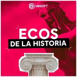 Ecos de la Historia Podcast artwork