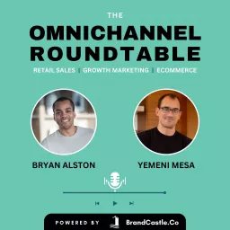 The Omnichannel Roundtable Podcast artwork