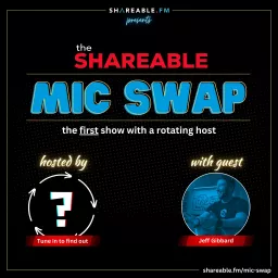 Shareable Mic Swap Podcast artwork
