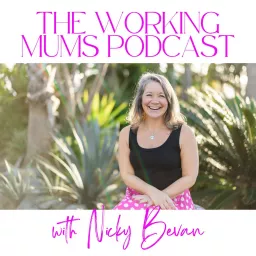 The Working Mums Podcast artwork