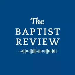 The Baptist Review