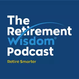 Retirement Wisdom Podcast artwork