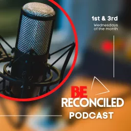 Be Reconciled Podcast artwork