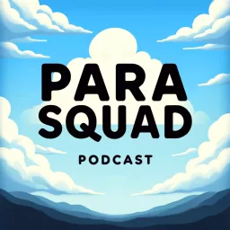 ParaSquad Podcast artwork