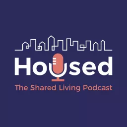Housed: The Shared Living Podcast artwork