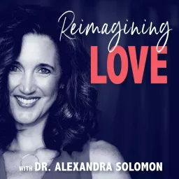 Reimagining Love Podcast artwork