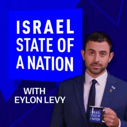 Israel: State of a Nation with Eylon Levy