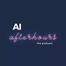 AI After Hours Podcast artwork