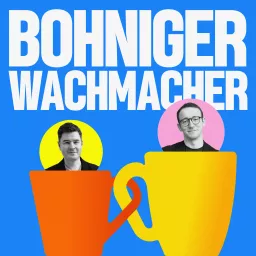 Bohniger Wachmacher Podcast artwork