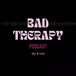 Bad Therapy