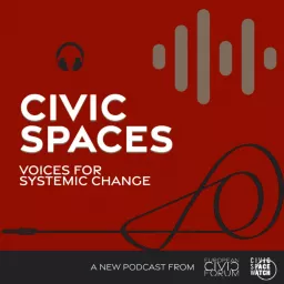 Civic Spaces Podcast artwork