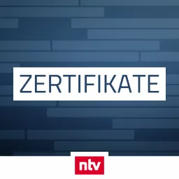 Zertifikate - der ntv Börsen-Podcast