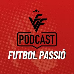 Futbol Passió | FFCV Podcast artwork