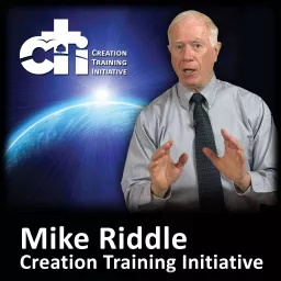 Mike Riddle, Creation Training Initiative (CTI) Podcast artwork