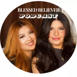 Blessed Believer Podcast artwork