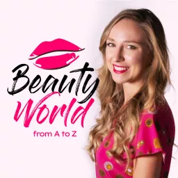 Beauty World from A to Z Podcast artwork