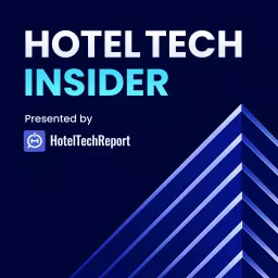 Hotel Tech Insider Podcast artwork