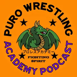 DG's Puro Wrestling Academy Podcast artwork