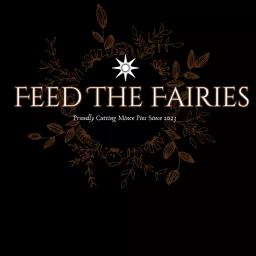 Feed The Fairies Podcast