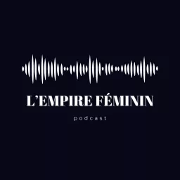 L'Empire Féminin