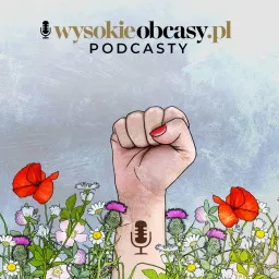 Wysokie Obcasy Podcast artwork