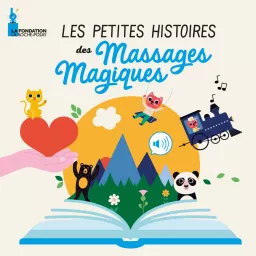 Les Petites Histoires des Massages Magiques Podcast artwork