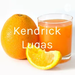 Kendrick Lucas Podcast artwork