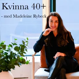 Kvinna 40+ med Madeleine Rybeck