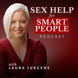 Sex Help for Smart People Podcast artwork