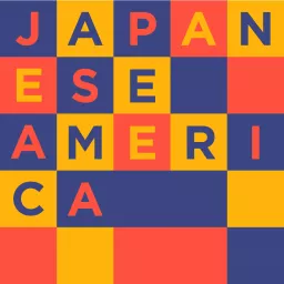 Japanese America Podcast artwork