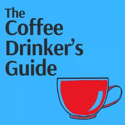 The Coffee Drinker's Guide Podcast artwork
