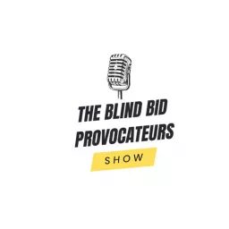 The Real Estate Blind Bid Provocateurs Podcast artwork