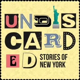 Undiscarded: Stories of New York Podcast artwork