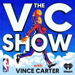 The VC Show with Vince Carter Podcast artwork