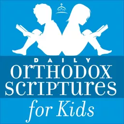 Daily Orthodox Scriptures for Kids