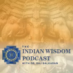 The Indian Wisdom Podcast